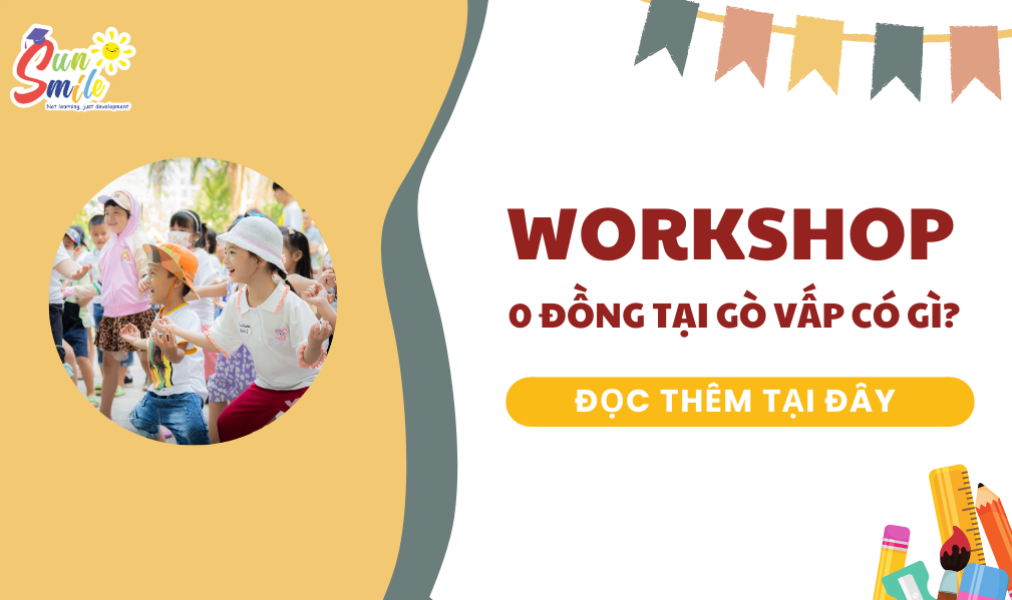 Workshop Sáng Tạo với Giáo Viên Nước Ngoài: Khám Phá và Học Hỏi Cho Bé Yêu